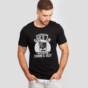 bourbon goes in wisdom black shirt